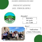 Presentazione del programma elettorale: 30 aprile ore 11:00 Auditorium di S. Teleucania